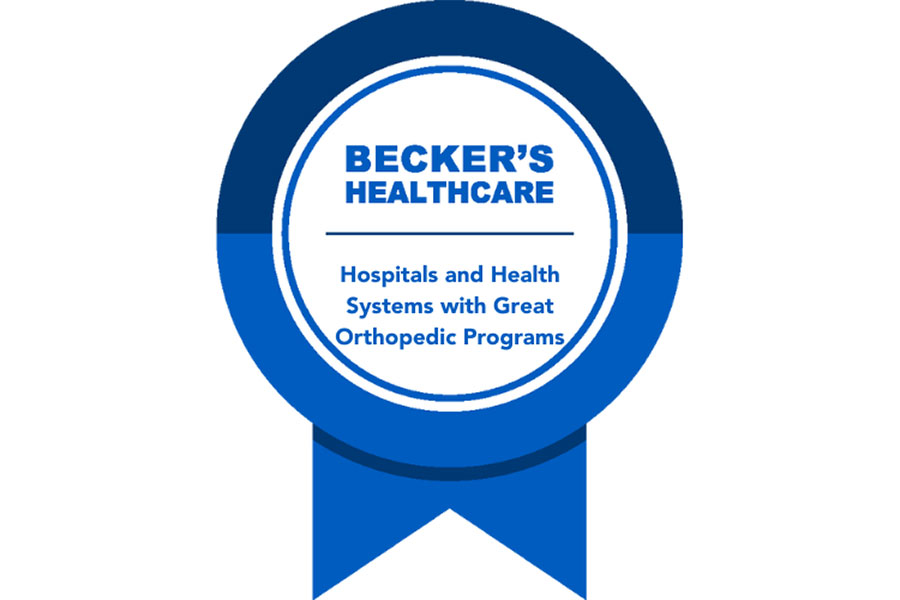 Becker's Healthcare Hospitals and Health Systems with Great Orthopedic Programs